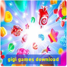 gigi games download